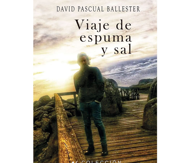 David Pascual Ballester – Viaje de espuma y sal