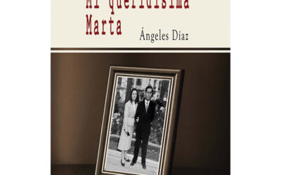 Ángeles Díaz – Mi queridísima Marta