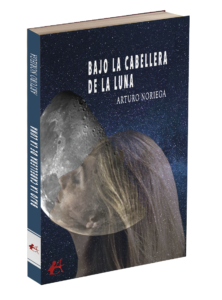 Portada del libro Bajo la cabellera de la luna. Editorial Adarve, publicar un libro