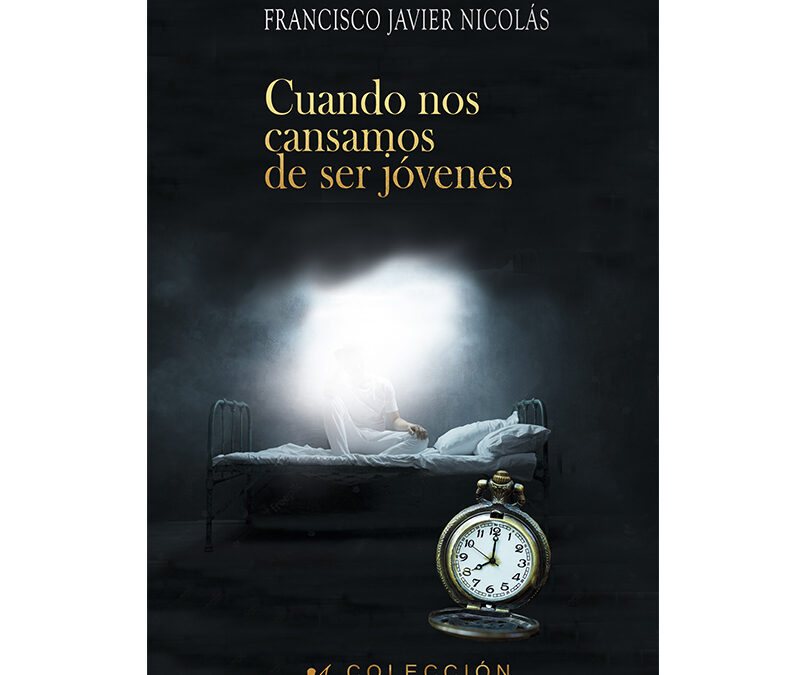 Francisco Javier Nicolás – Cuando nos cansamos de ser jóvenes