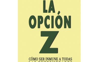 Ariel Hidalgo – La opción Z. Cómo ser inmune a todas las enfermedades