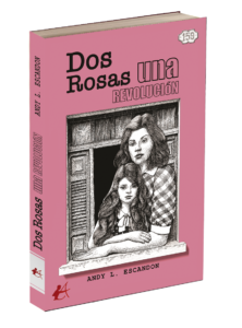 Portada del libro Dos rosas, una revolución. Editorial Adarve. Publicar un libro