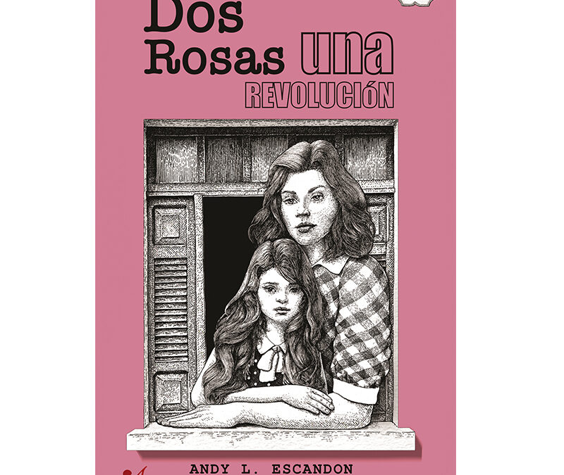 Andy Luis Escandón Rojas – Dos rosas, una revolución