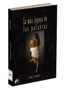 Portada del libro La más jugosa de las palabras. Editorial Adarve, publicar un libro