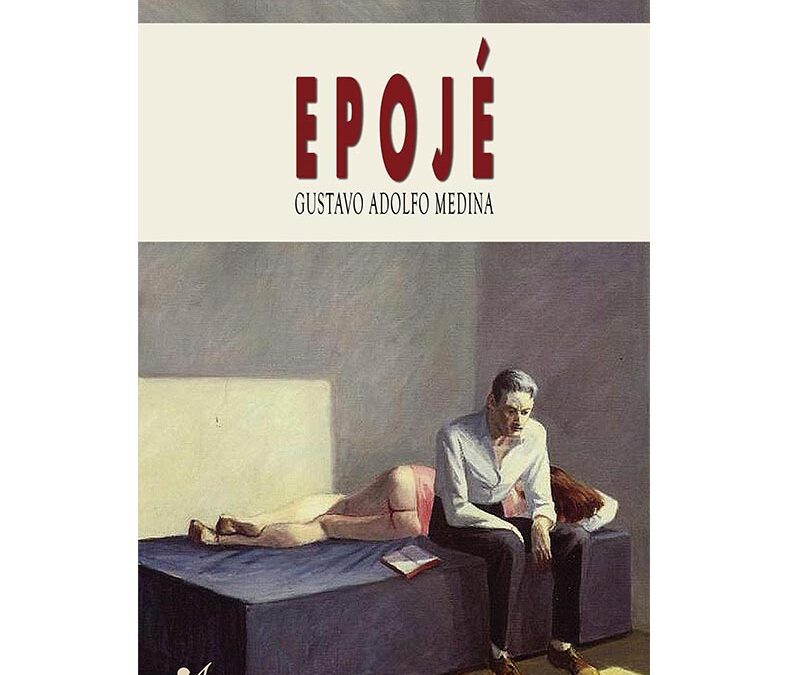 Gustavo Adolfo Medina – Epojé