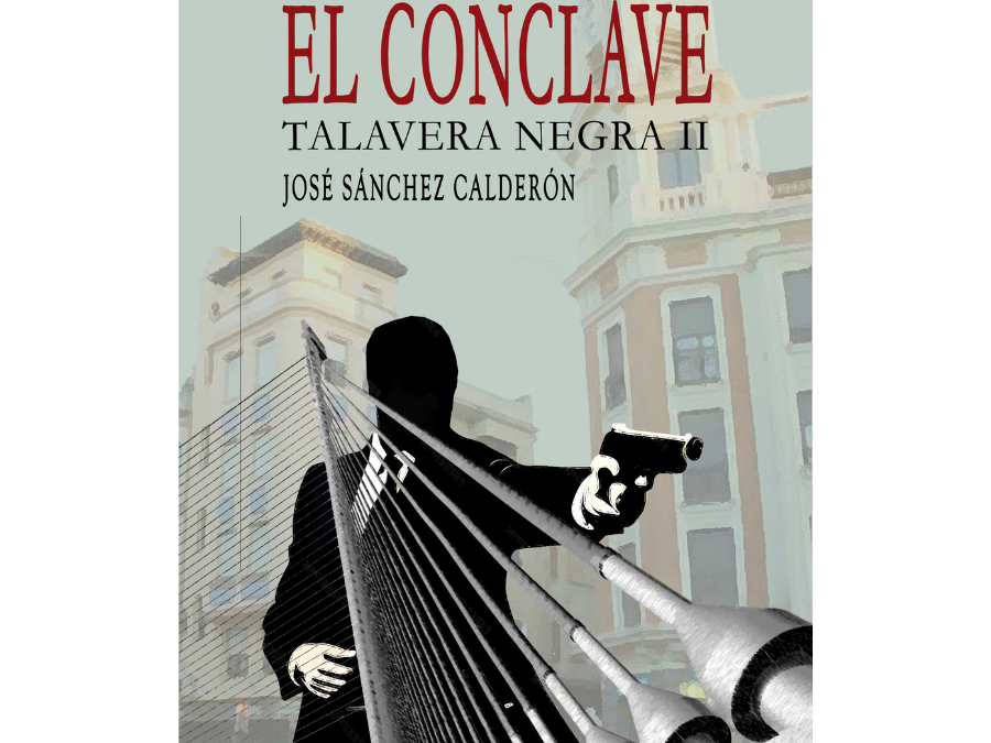 José Sánchez Calderón – El cónclave. Talavera negra II