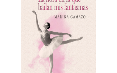 Marina Gamazo – La hora en la que bailan mis fantasmas