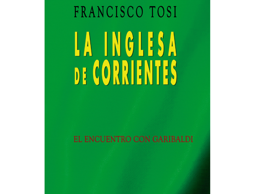 Francisco Tosi – La inglesa de Corrientes