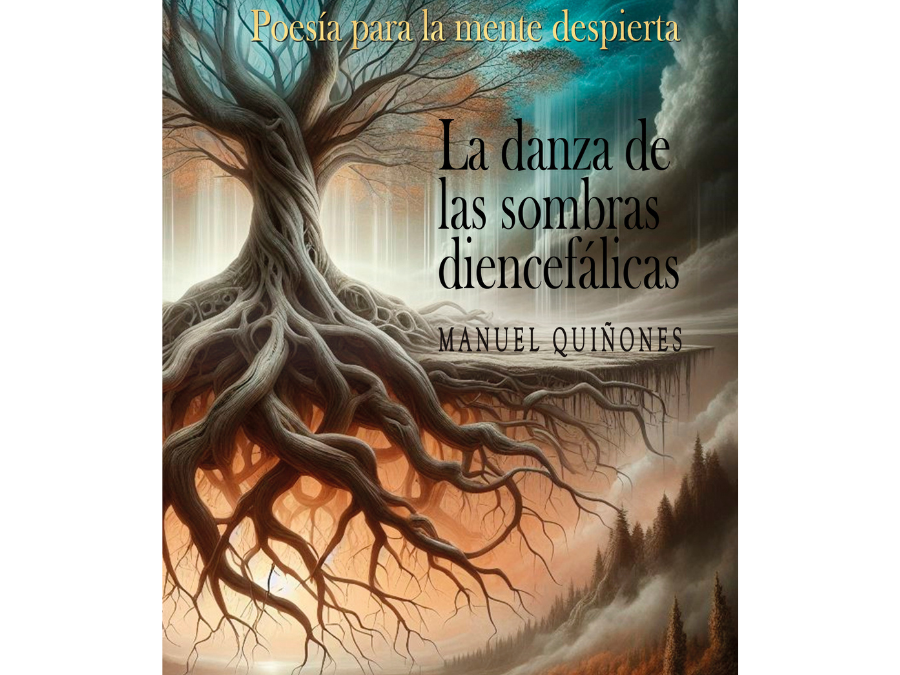 Manuel Quiñones – La danza de las sombras diencefálicas