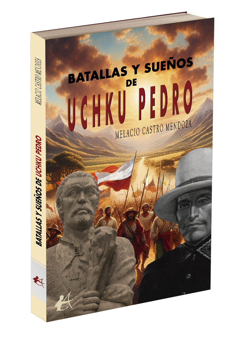Portada del libro Batallas y sueños de Uchku Pedro. Editorial Adarve, publicar un libro