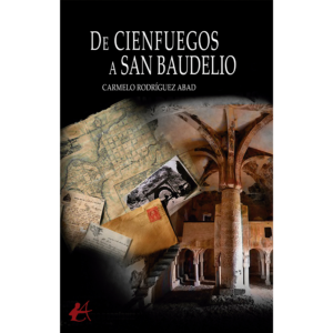 De Cienfuegos a San Baudelio