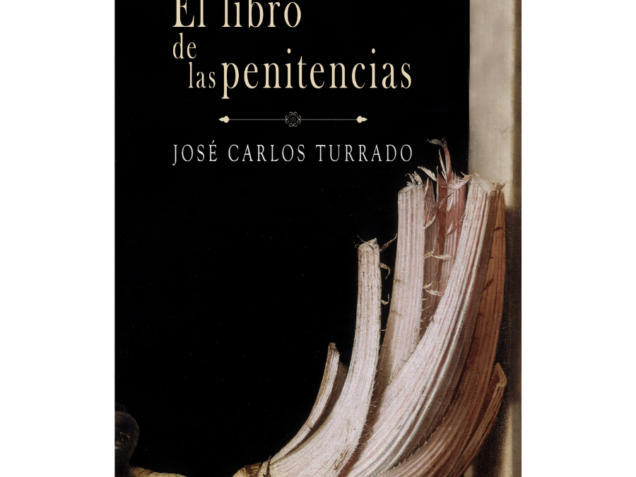 José Carlos Turrado – El libro de las penitencias