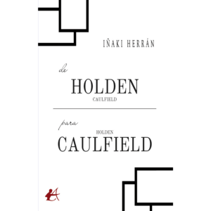 De Holden Caulfield para Holden Caulfield