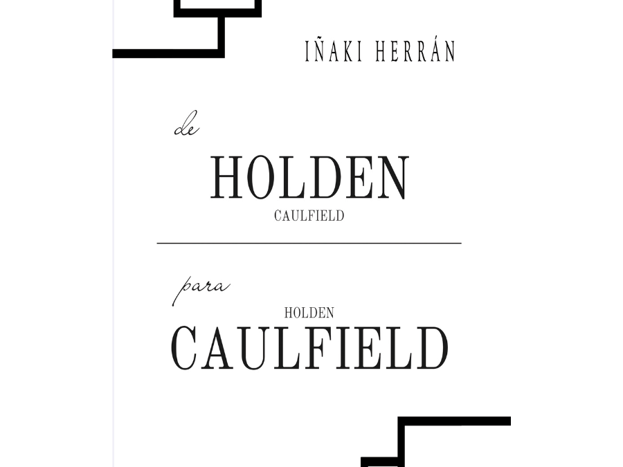 De Holden Caulfield para Holden Caulfield