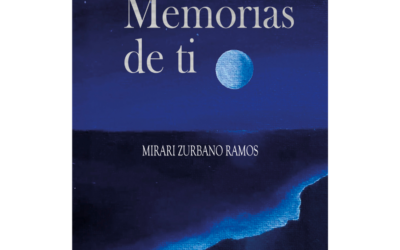 Memorias de ti – Mirari Zurbano Ramos