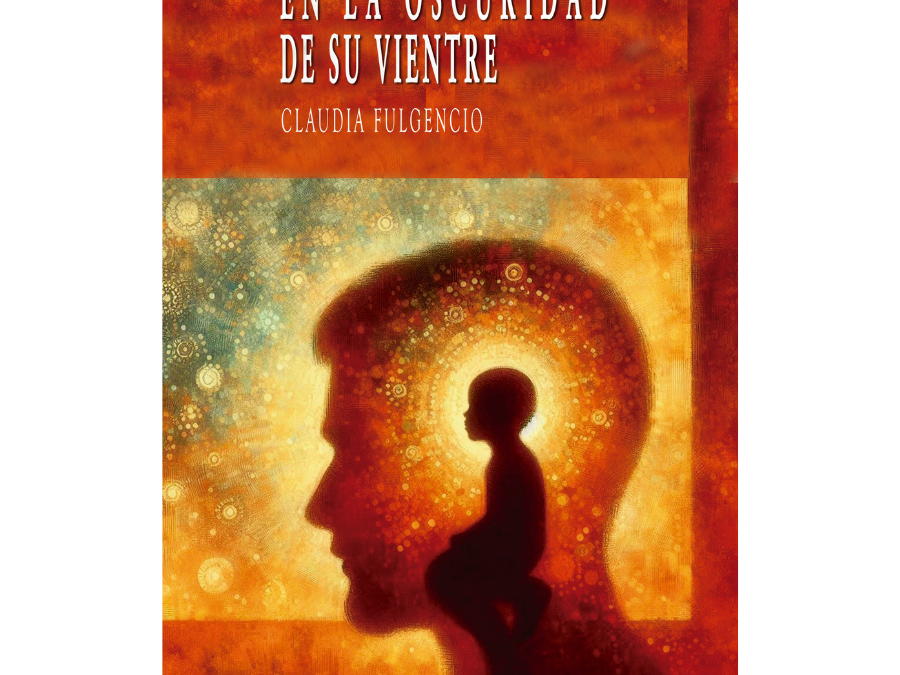 En la oscuridad de su vientre – Claudia Fulgencio