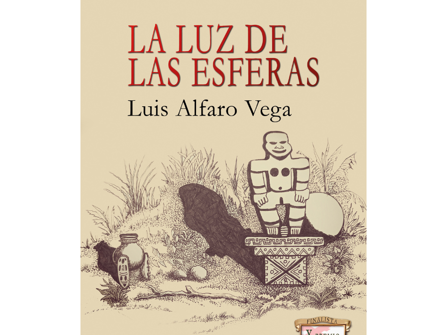 La luz de las esferas – Luis Alfaro Vega