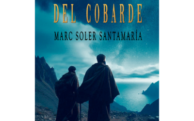 La senda del cobarde – Marc Soler Santamaría