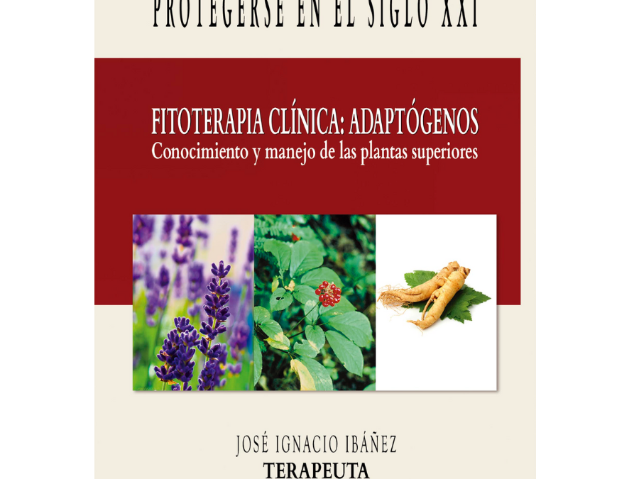 Fitoterapia clínica: Adaptógenos – José Ignacio Ibáñez