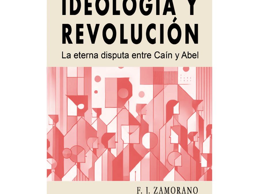 Ideología y revolución – F. J. Zamorano