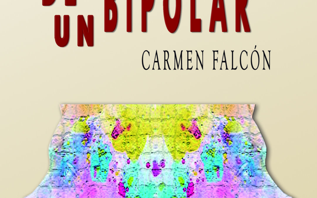 Fragmentos de un bipolar – Carmen Falcón