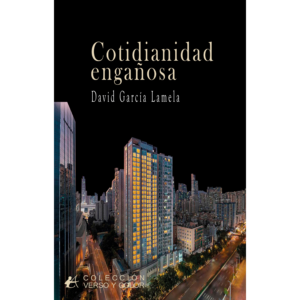 Cotidianidad engañosa