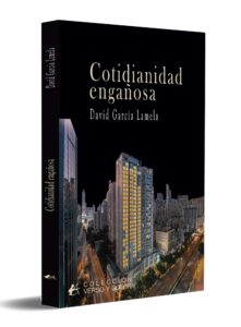 Cotidianidad engañosa