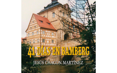 41 DÍAS EN BAMBERG – Jesús Chacón Martínez