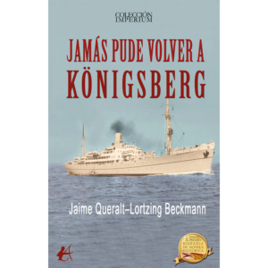JAMÁS PUDE VOLVER  A KÖNIGSBERG