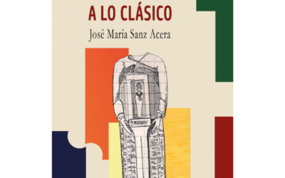 Nueve miradas a lo clásico – José María Sanz Acera