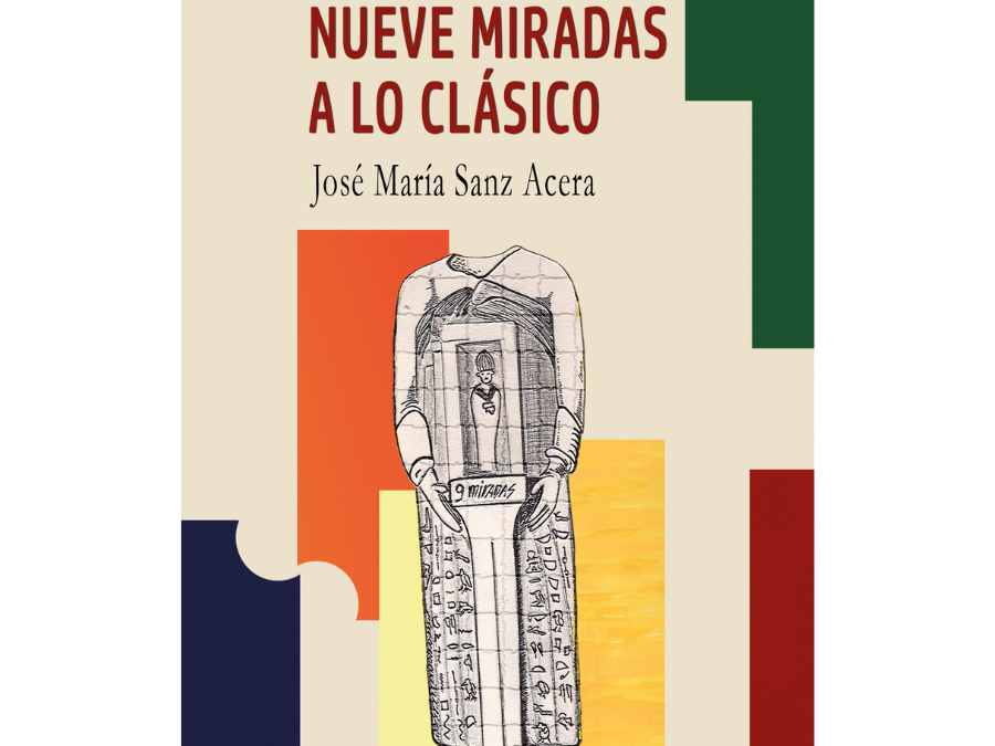 Nueve miradas a lo clásico – José María Sanz Acera
