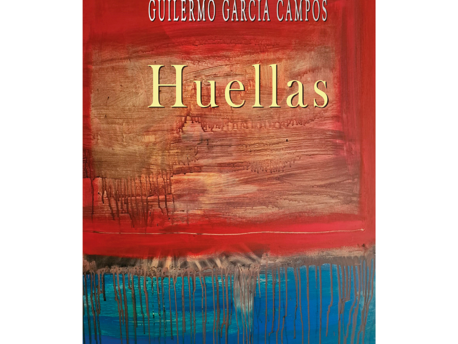 Huellas – Guillermo García Campos