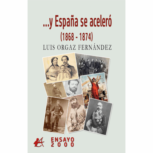…Y España se aceleró (1868-1874)