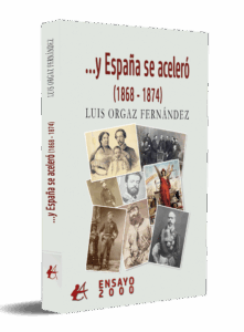 portada Y España se aceleró. Luis Orgaz Fernández