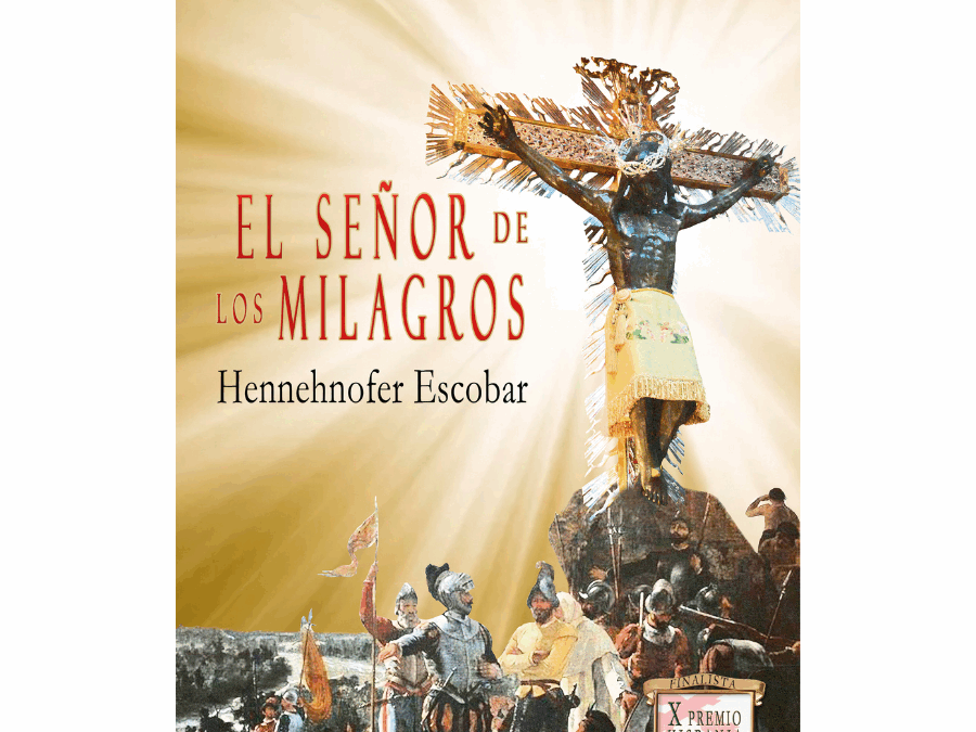 El señor de los milagros – Hennehnofer Escobar