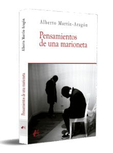 portada libro relieve pensamientos de una marioneta, de alberto martín-aragón