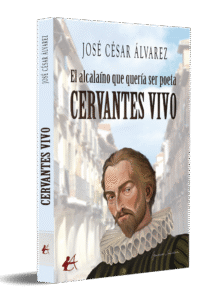 portada Cervantes vivo - José César Álvarez