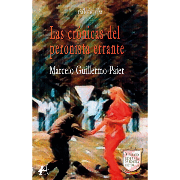 Las crónicas del peronista errante