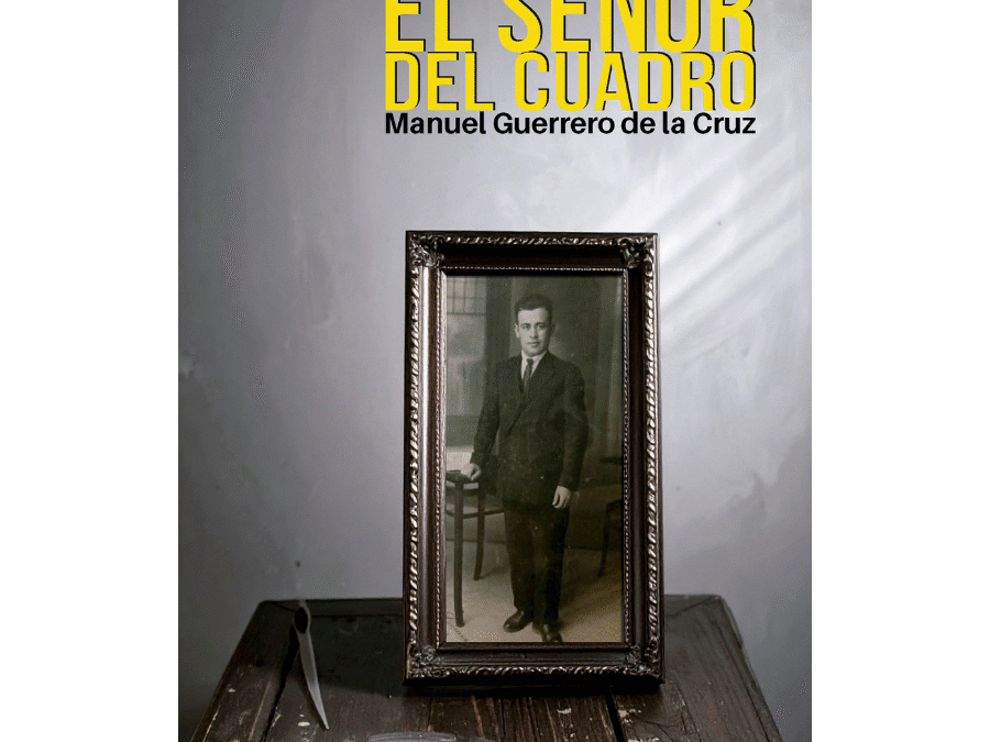 El señor del cuadro – Manuel Guerrero de la Cruz