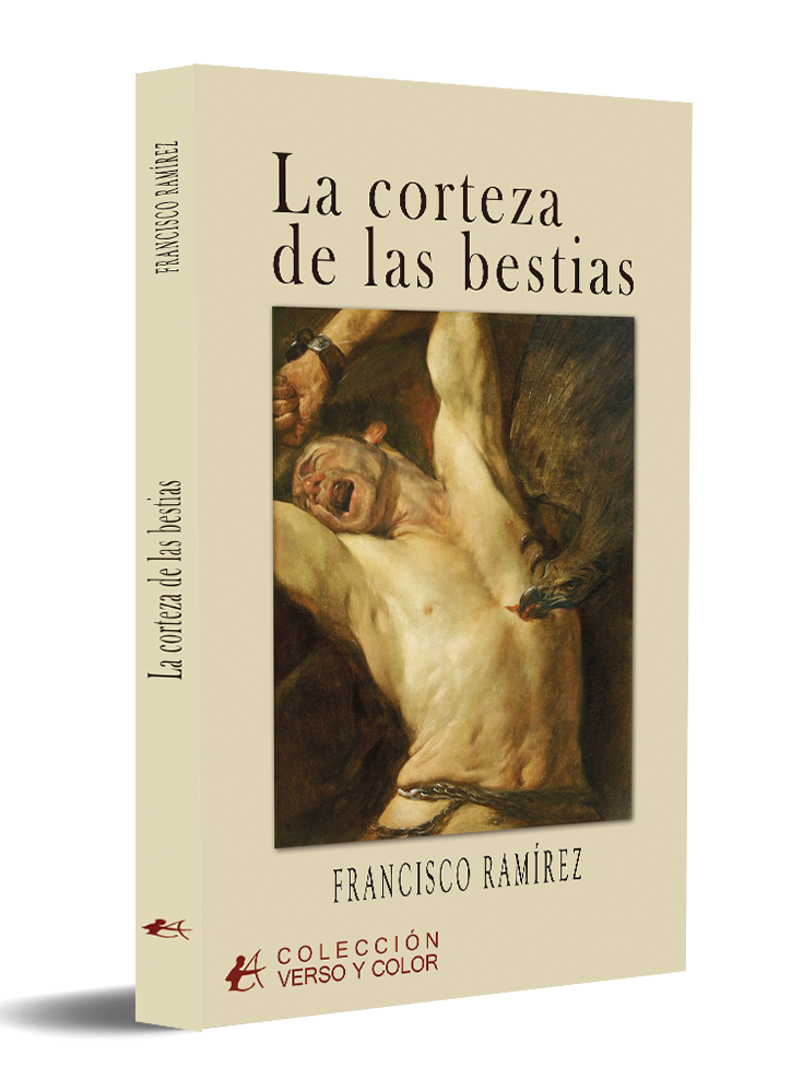 portada La corteza de las bestias - Francisco Ramírez