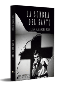 portada La sombra del santo - Julián Alejandro Rosa