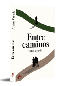 portada Entre caminos - Andoni Urruela