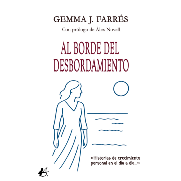 AL BORDE DEL DESBORDAMIENTO