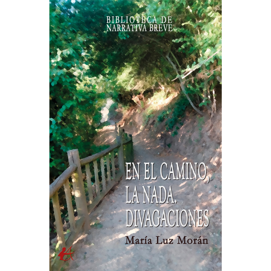 En el camino, la nada Divagaciones