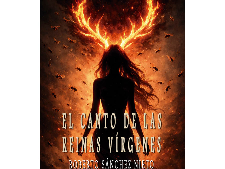 El canto de las reinas vírgenes – Roberto Sánchez Nieto