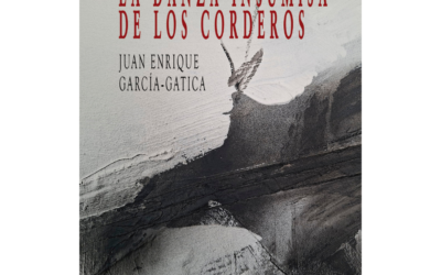 La danza insumisa de los corderos – Juan Enrique García-Gatica