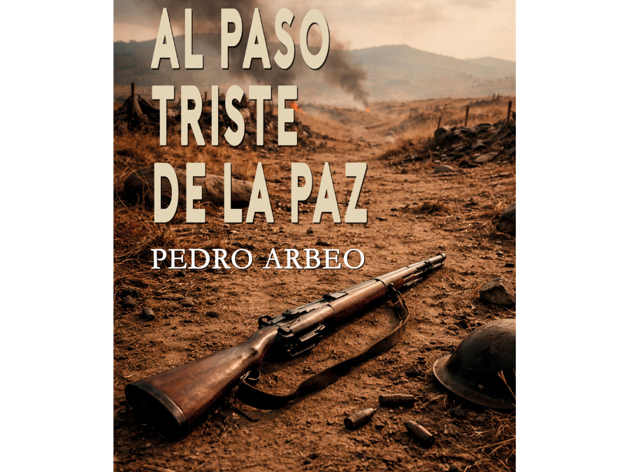 Al paso triste de la paz – Pedro Arbeo