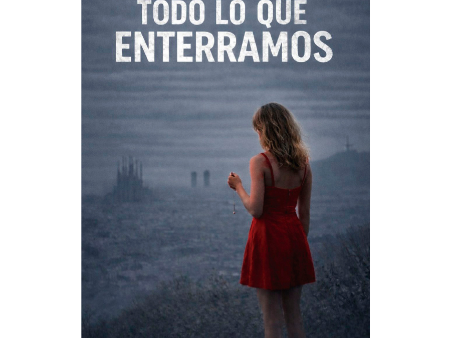 Todo lo que enterramos – Xavier Majó Nieto