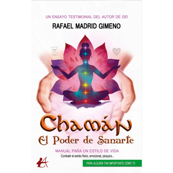 Chamán. El poder de sanarte