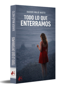 portada Todo lo que enterramos - Xavier Majó Nieto